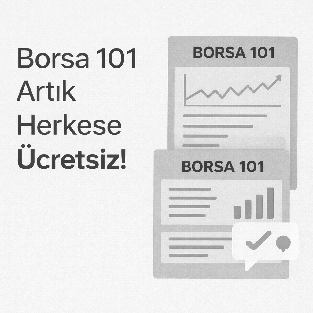 Borsa 101 Artık Herkese Ücretsiz!