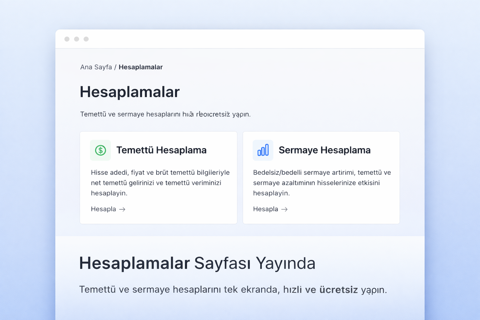 Temettü ve sermaye hesaplama sayfalarımız yayında.